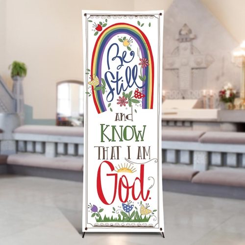 Scripture Series Be Still & Know That I Am God  X-Stand Church Banner