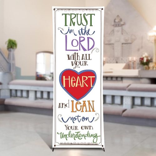 Scripture Series Trust in the Lord with All Your Heart X-Stand Church Banner
